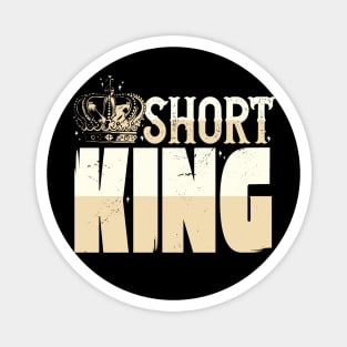 Short King // Funny Short Guy Crown Magnet